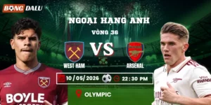 Soi Kèo West Ham United Vs Arsenal 22h30 10/05 – Vòng 36 Ngoại Hạng Anh